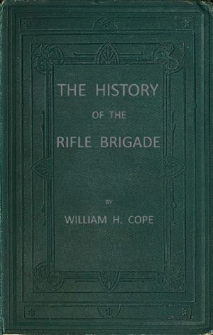 [Gutenberg 60048] • The History of the Rifle Brigade (the Prince Consort's Own) Formerly the 95th